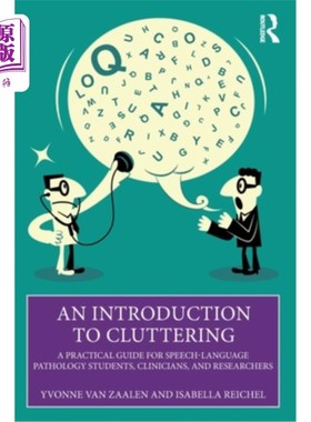 海外直订医药图书An Introduction to Cluttering: A Practical Guide for Speech-Language Pathology S 杂乱的介绍：语言病