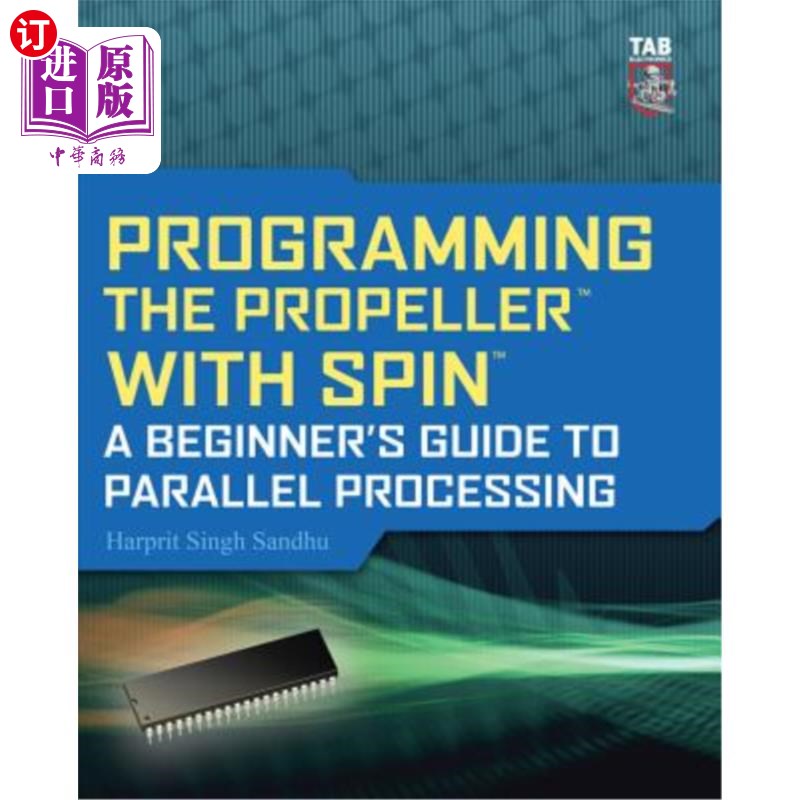 海外直订Programming the Propeller with Spin: A Beginner's Guide to Parallel Processing 用自旋编程螺旋桨：并行处理初