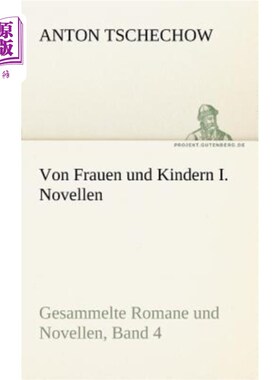 海外直订德语 Von Frauen Und Kindern I. Novellen 第一部小说，女人和孩子的