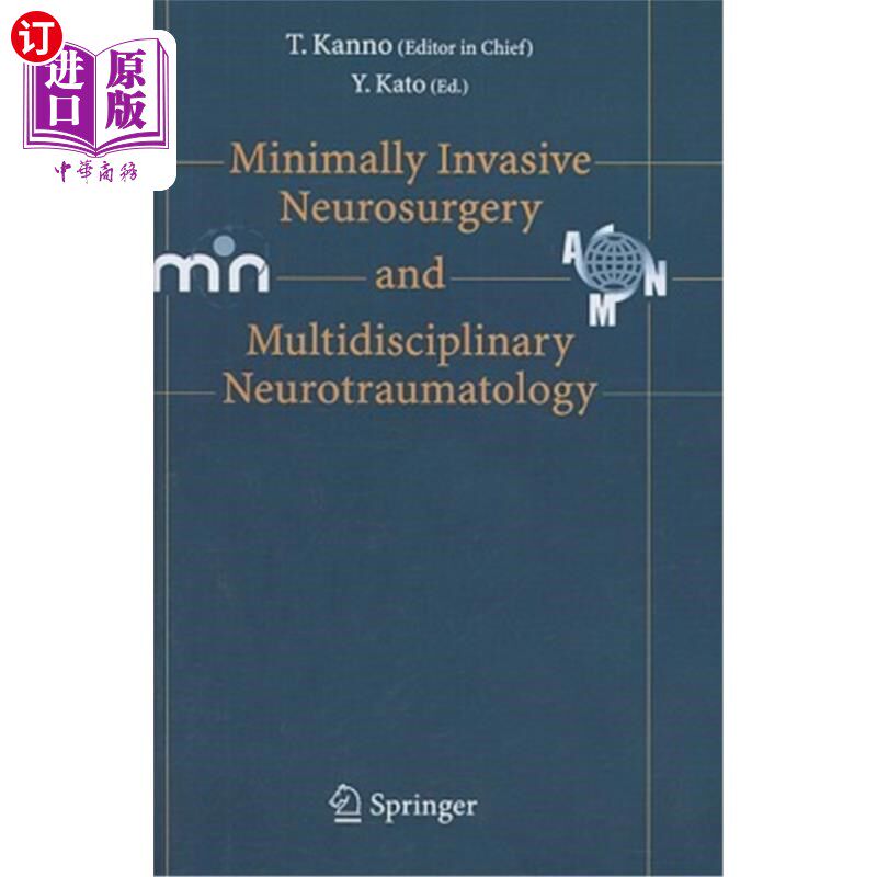 海外直订医药图书Minimally Invasive Neurosurgery and Neurotraumatology 微创神经外科和神经创伤学