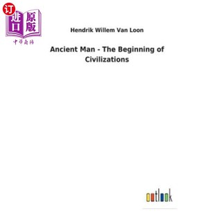 海外直订Ancient Man - The Beginning of Civilizations 古代人类——文明的开端