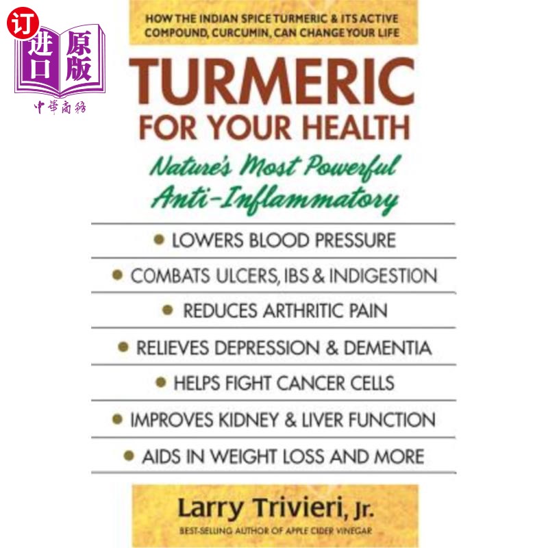 海外直订医药图书Turmeric for Your Health: Nature's Most Powerful Anti-Inflammatory 姜黄对你的健康:自然界最强大的抗