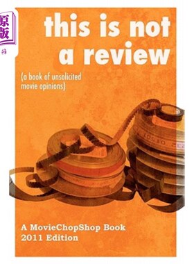 海外直订This is NOT a Review (a book of unsolicited movie opinions): The most epic book  这不是一个评论（一本不请自