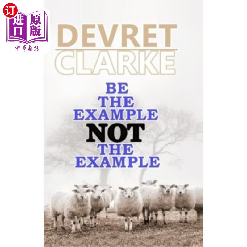 海外直订Be the Exmple Not the Example 以身作则，而不是以身作则