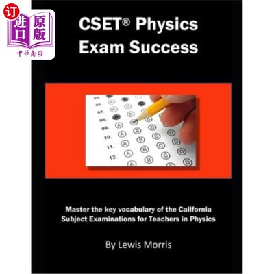 海外直订Cset Physics Exam Success: Master the Key Vocabulary of the California Subject E Cset物理考试成功：掌握加州