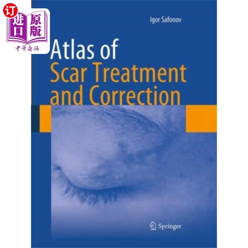 海外直订医药图书Atlas of Scar Treatment and Correction 疤痕治疗与矫正图集