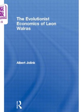 海外直订Evolutionist Economics of Leon Walras 利昂·瓦尔拉斯的进化论经济学