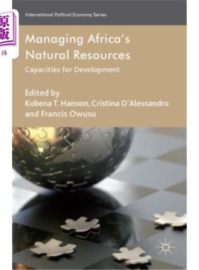 海外直订Managing Africa's Natural Resources: Capacities for Development 管理非洲自然资源：发展能力