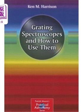 海外直订Grating Spectroscopes and How to Use Them 光栅分光镜及其使用