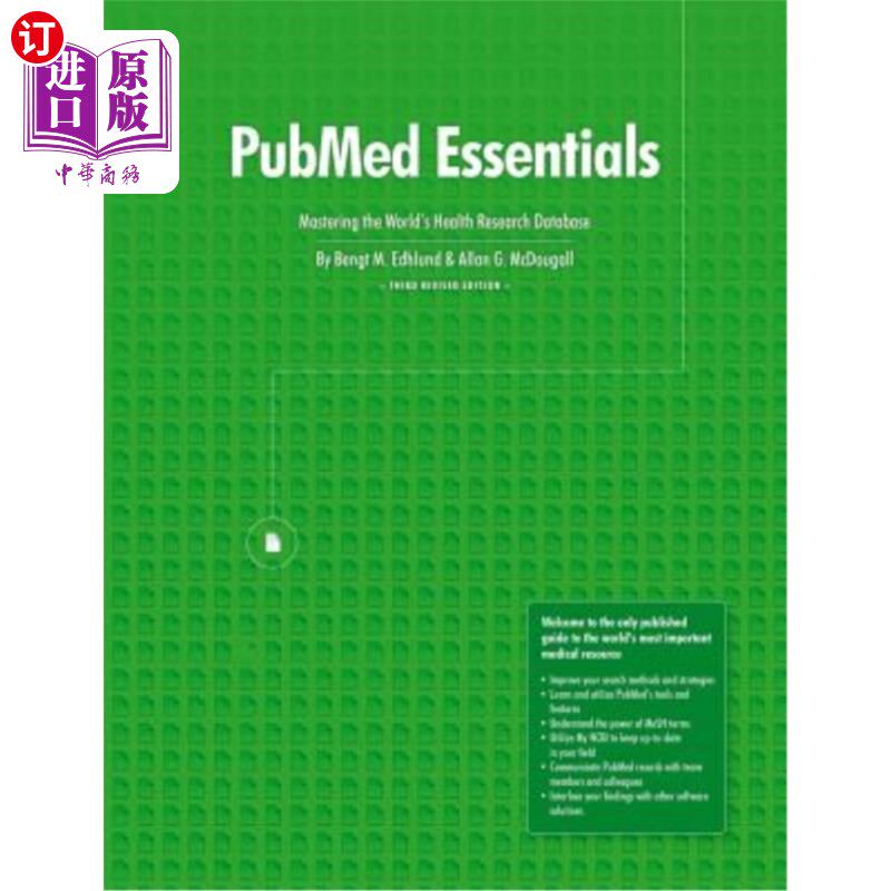 海外直订Pubmed Essentials, Mastering the World's Health Research Database Pubmed Essentials，掌握世界卫生研究数据库
