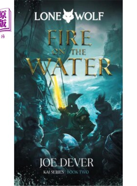 海外直订Fire on the Water: Kai Series Volume 2 水上之火:启系列第2卷