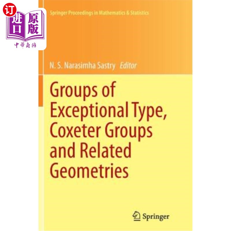 海外直订Groups of Exceptional Type, Coxeter Groups and Related Geometries 特殊型群，Coxeter群和相关几何