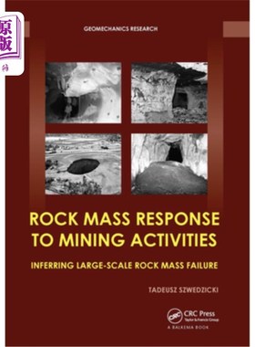 海外直订Rock Mass Response to Mining Activities: Inferring Large-Scale Rock Mass Failure 采矿活动对岩体的响应:推断