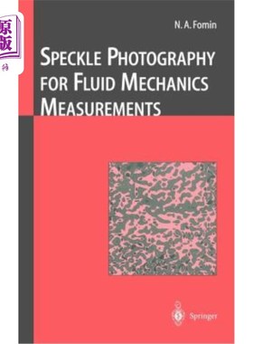 海外直订Speckle Photography for Fluid Mechanics Measurements 流体力学测量中的散斑照相