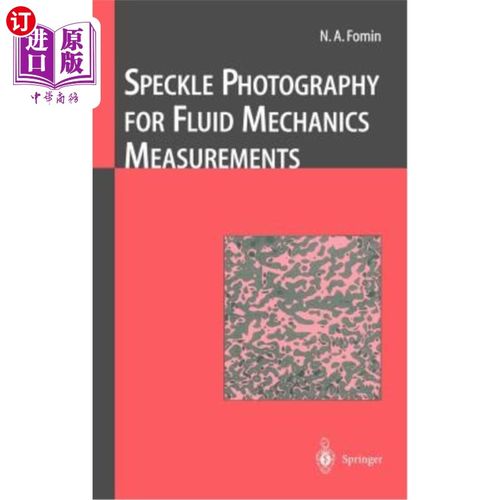 海外直订Speckle Photography for Fluid Mechanics Measurements 流体力学测量中的散斑照相