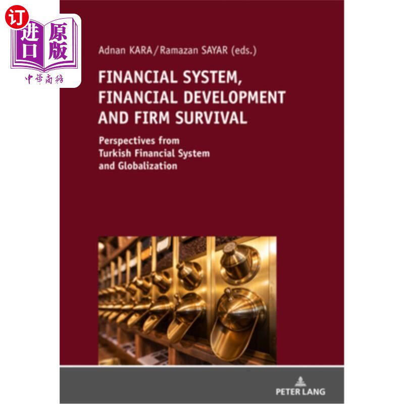 海外直订Financial System, Financial Development and Firm Survival:: Perspectives from Tu 金融体系、金融发展与企业生