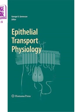海外直订Epithelial Transport Physiology 上皮转运生理学