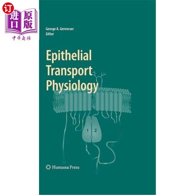 海外直订Epithelial Transport Physiology 上皮转运生理学