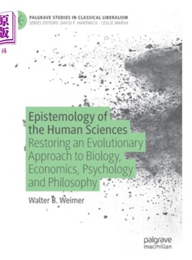 海外直订Epistemology of the Human Sciences: Restoring an Evolutionary Approach to Biolog 人类科学的认识论:恢复生物