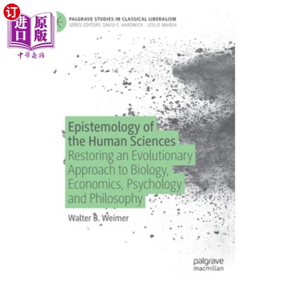 海外直订Epistemology of the Human Sciences: Restoring an Evolutionary Approach to Biolog 人类科学的认识论:恢复生物
