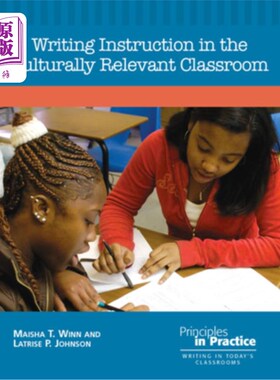 海外直订Writing Instruction in the Culturally Relevant Classroom 与文化相关的课堂写作教学