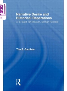 海外直订Narrative Desire and Historical Reparations 叙事欲望与历史补偿