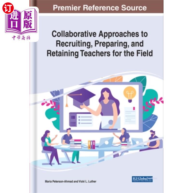 海外直订Collaborative Approaches to Recruiting, Preparin... 为该领域招聘、准备和保留教师的协作方法