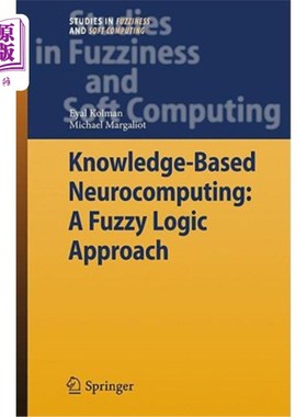 海外直订Knowledge-Based Neurocomputing: A Fuzzy Logic Approach 基于知识的神经计算：一种模糊逻辑方法