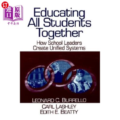 海外直订Educating All Students Together: How School Leaders Create Unified Systems 一起教育所有学生:学校领导如何创