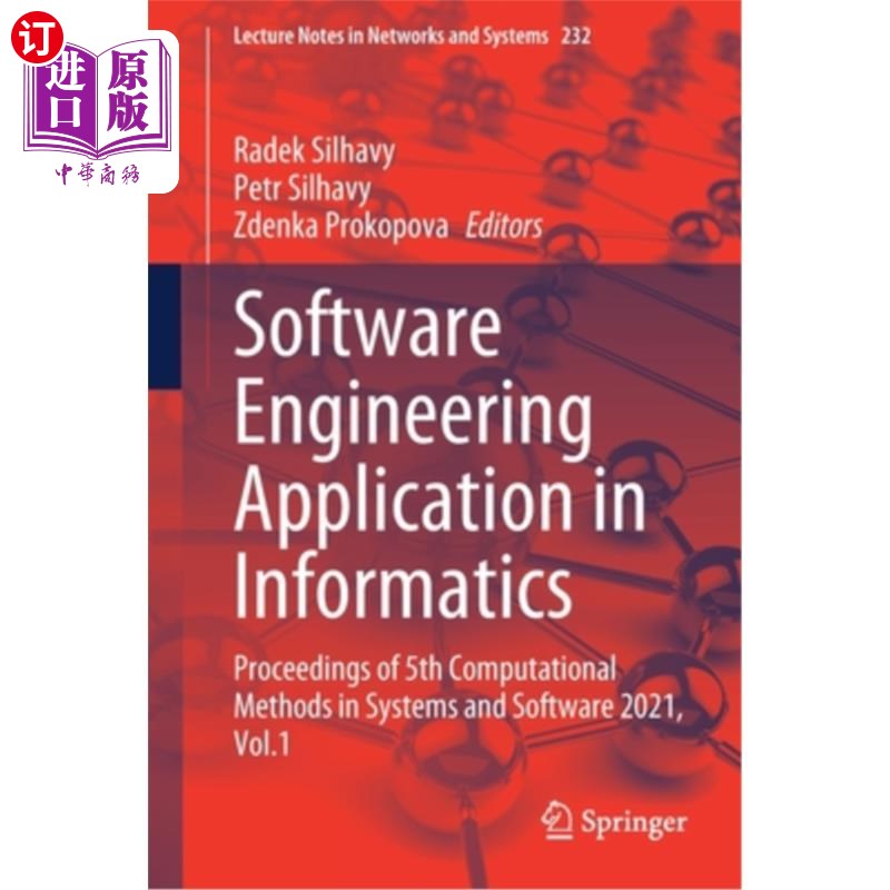 海外直订Software Engineering Application in Informatics: Proceedings of 5th Computationa 软件工程在信息学中的应用：