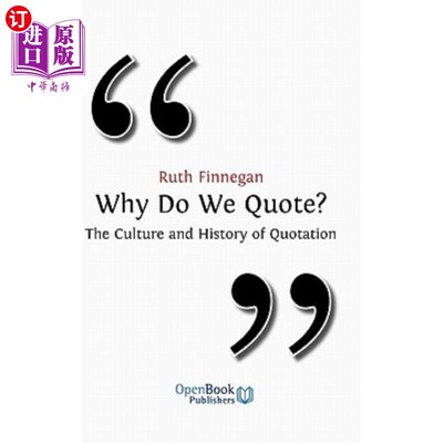 海外直订Why Do We Quote? the Culture and History of Quotation. 我们为什么要报价?引语的文化与历史。