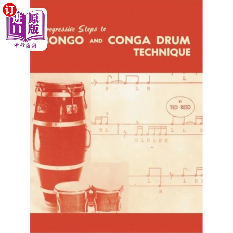 海外直订Progressive Steps to Bongo and Conga Drum Technique 邦戈和康加鼓技术的渐进步骤