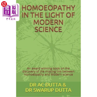 海外直订医药图书Homoeopathy in the Light of Modern Science: An award winning book on the discove 顺势疗法在现代科学