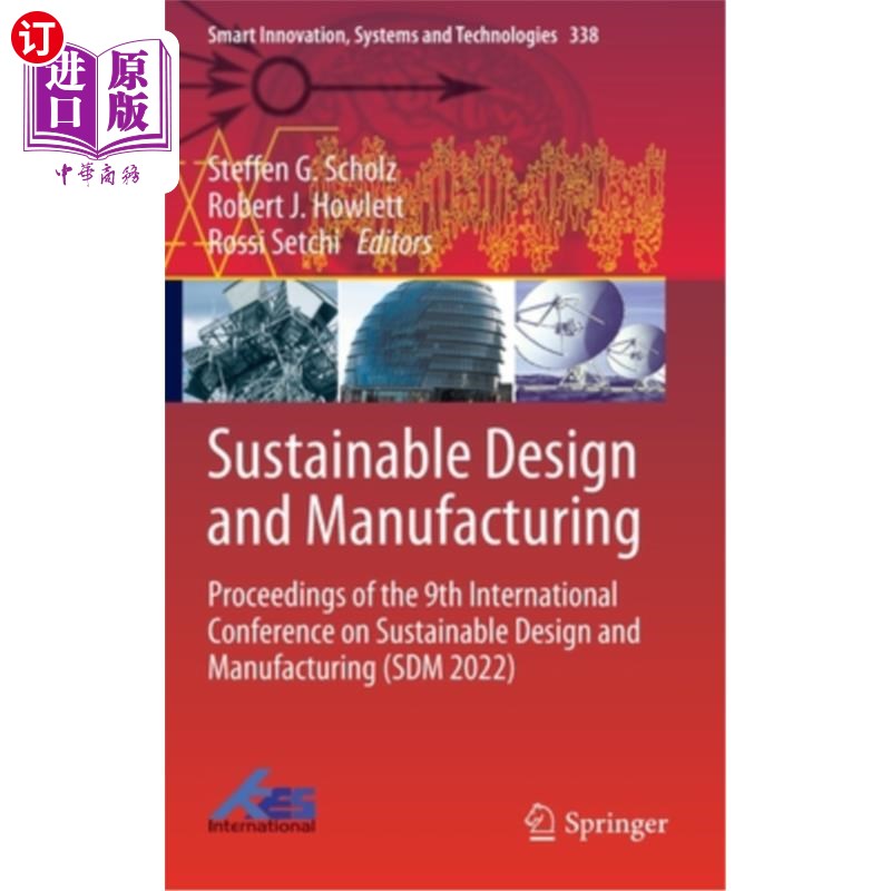 海外直订Sustainable Design and Manufacturing: Proceedings of the 9th International Confe 可持续设计与制造:第九届可