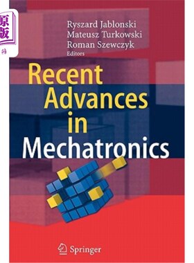 海外直订Recent Advances in Mechatronics 机电一体化的最新进展
