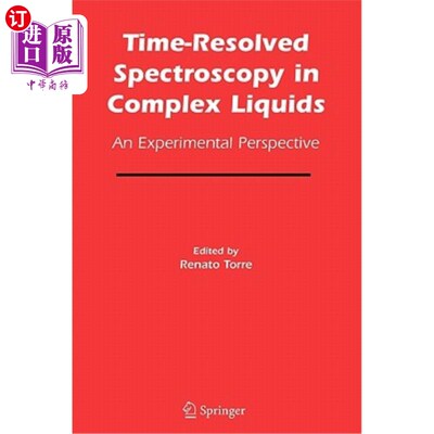 海外直订Time-Resolved Spectroscopy in Complex Liquids: An Experimental Perspective 复杂液体的时间分辨光谱:一个实验