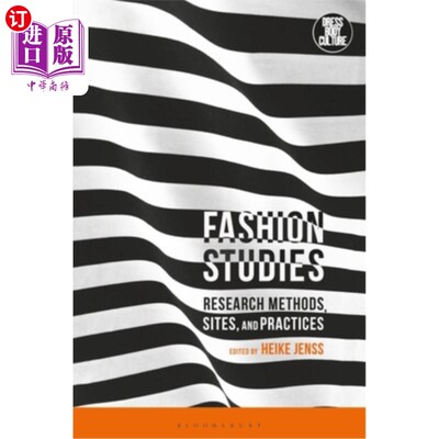 海外直订Fashion Studies: Research Methods, Sites, and Practices 时尚研究:研究方法、地点和实践