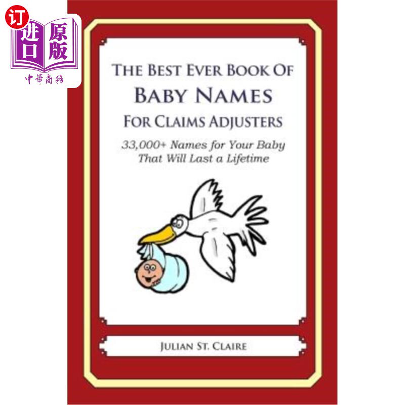 海外直订医药图书The Best Ever Book of Baby Names for Claims Adjusters: 33,000+ Names for Your Ba 索赔理算员有史以来
