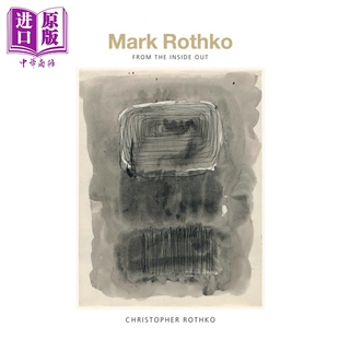 进口艺术 From 中商原版 从内到外 马克·罗斯科 Out Inside The Rothko Mark