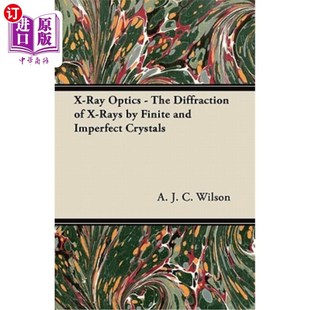 Finite 有限和不完全晶體 Imperfect 海外直訂X and Rays Ray The Optics x射線光學 x射線 Crystals Diffraction