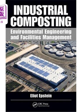 海外直订Industrial Composting: Environmental Engineering and Facilities Management 工业堆肥：环境工程和设施管理
