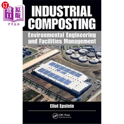 海外直订Industrial Composting: Environmental Engineering and Facilities Management 工业堆肥：环境工程和设施管理