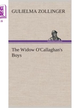 海外直订The Widow O'Callaghan's Boys 寡妇奥卡拉汉的孩子们
