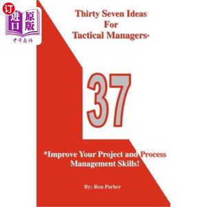 海外直订Thirty Seven Ideas For Tactical Managers*:*Improve Your Project and Process Man为战术管理者提供37个想法*：