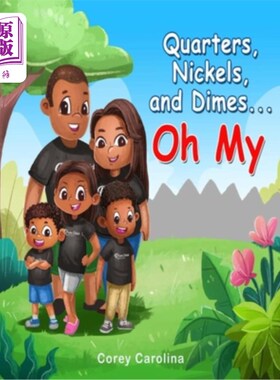 海外直订Quarters, Nickels, and Dimes Oh My 25美分，5美分和10美分哦，天哪