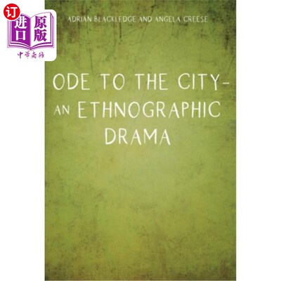 海外直订Ode to the City - An Ethnographic Drama 城市颂-民族志剧