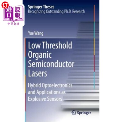 海外直订Low Threshold Organic Semiconductor Lasers: Hybrid Optoelectronics and Applicati