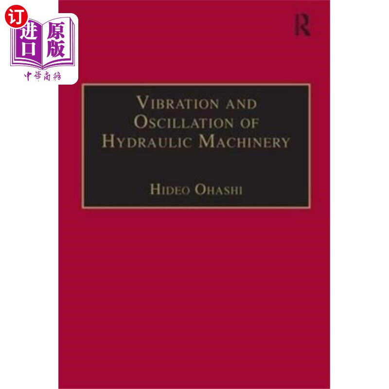 海外直订Vibration and Oscillation of Hydraulic Machinery 水力机械的振动与振荡