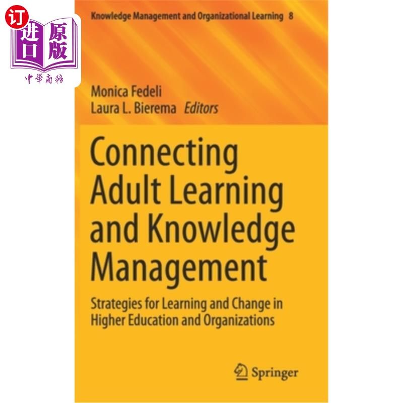 海外直订Connecting Adult Learning and Knowledge Management: Strategies for Learning and  连接成人学习和知识管理:高