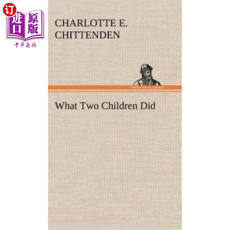 海外直订What Two Children Did 两个孩子做了什么
